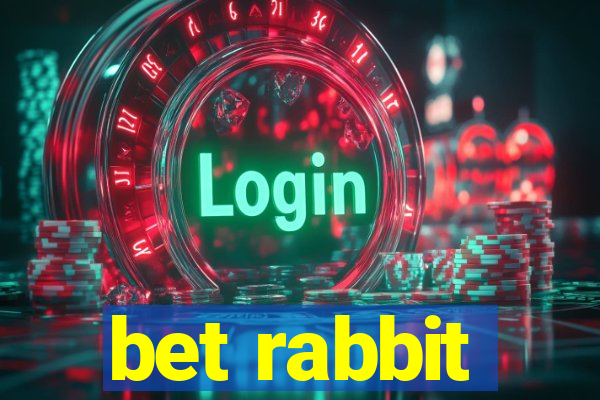 bet rabbit